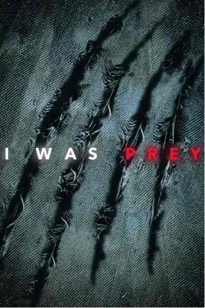 I Was Prey&nbsp;- Season 1