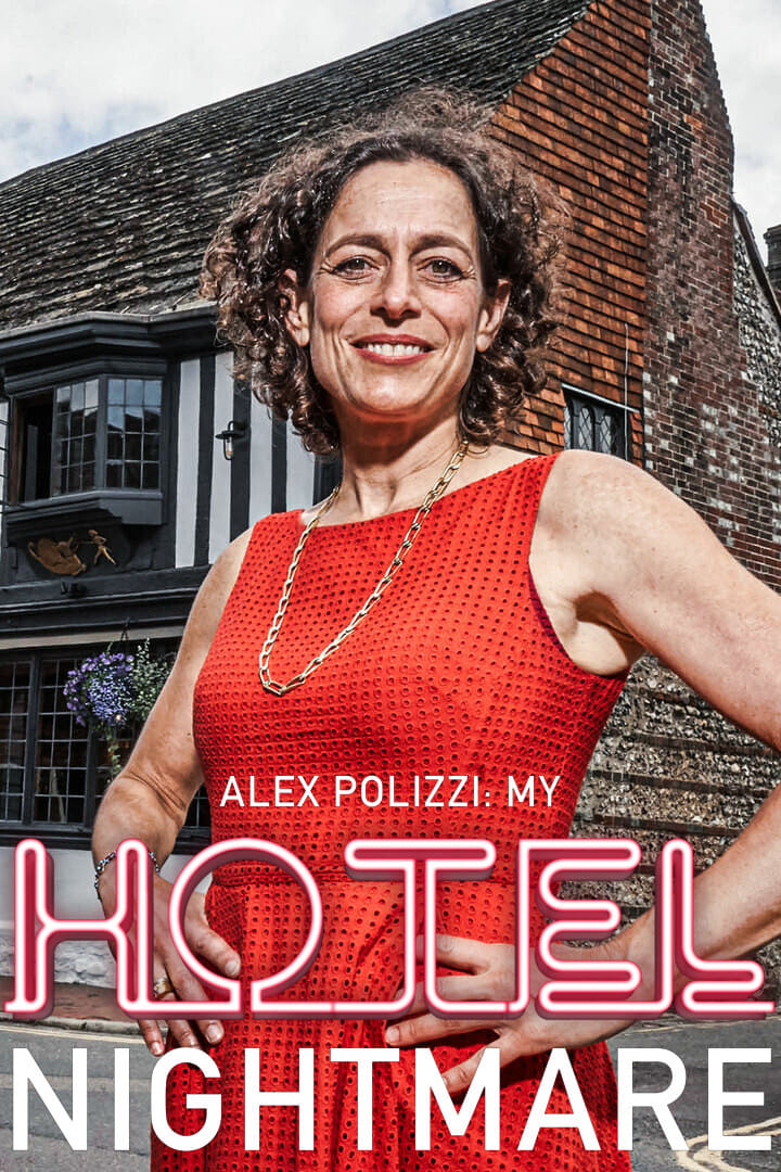 Alex Polizzi: My Hotel Nightmare - Season 1