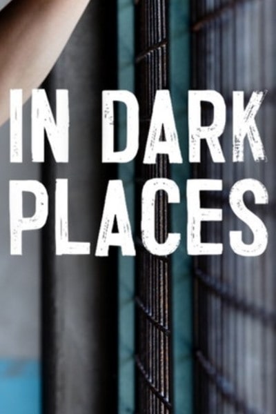 In Dark Places