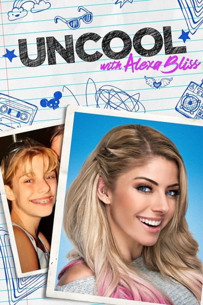 WWE Uncool with Alexa Bliss - Season 1