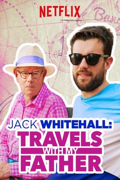 Jack Whitehall: Travels with My Father - Season 1