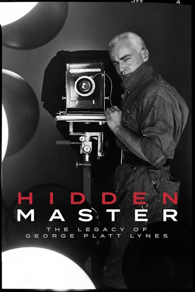 Hidden Master The Legacy of George Platt Lynes