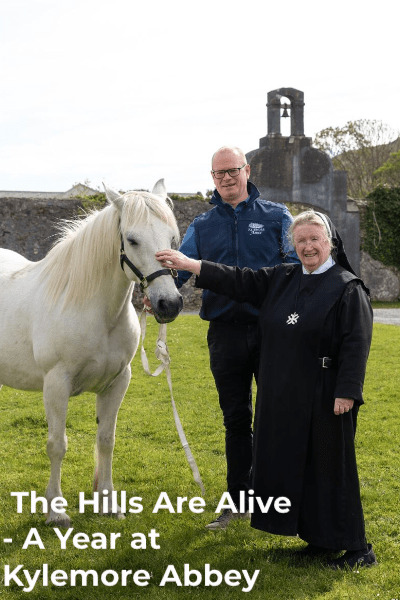 The Hills Are Alive - A Year at Kylemore Abbey - Season 1