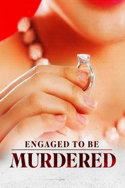 Engaged to Be Murdered (Meet My Mother)