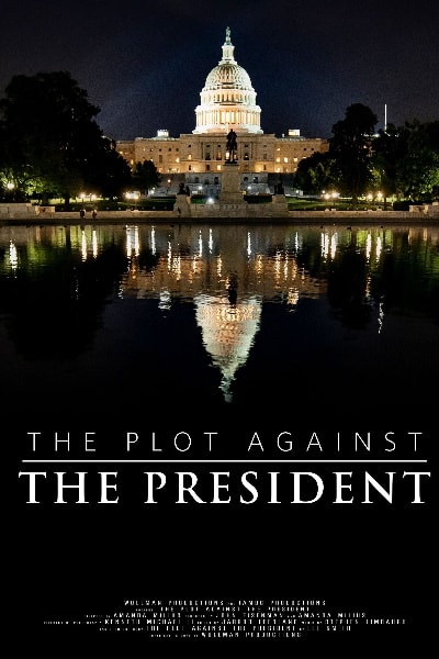 The Plot Against the President