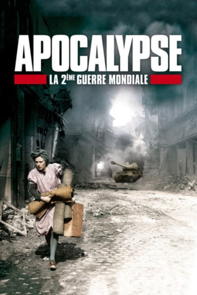 Apocalypse: The Second World War - Season 1