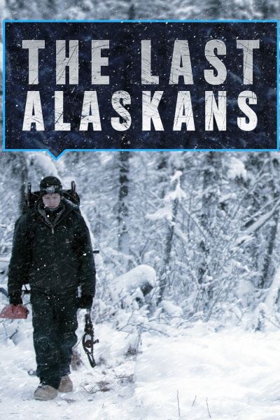 The Last Alaskans - Season 4