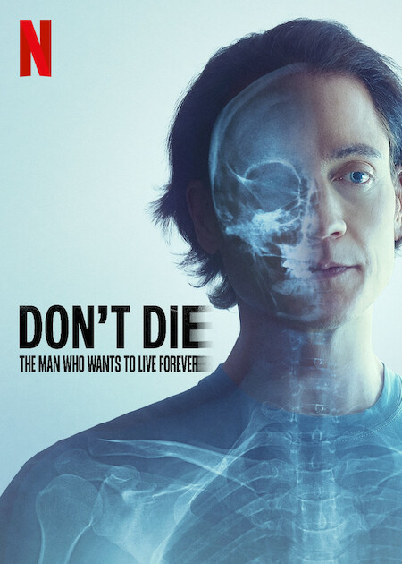 Don`t Die: The Man Who Wants to Live Forever