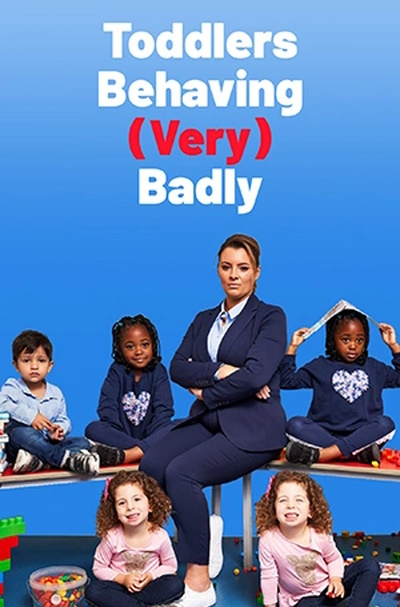 Toddlers Behaving (Very) Badly - Season 1
