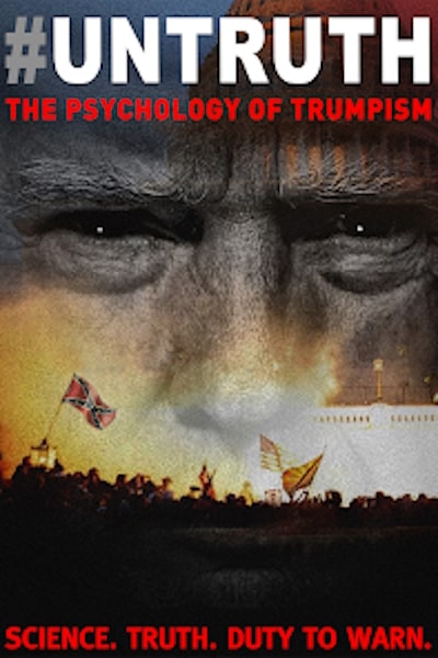 UNTRUTH: The Psychology of Trumpism