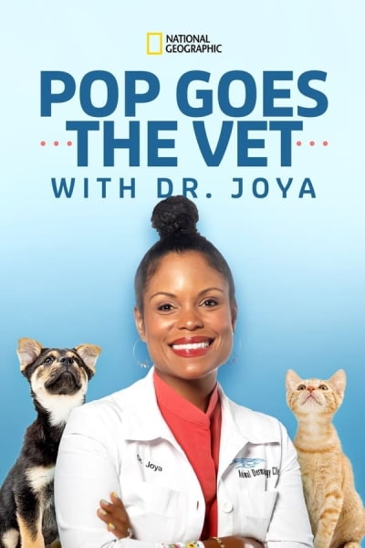 Pop Goes the Vet with Dr. Joya - Season 1