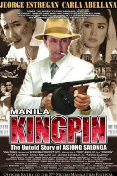 Manila Kingpin The Asiong Salonga Story