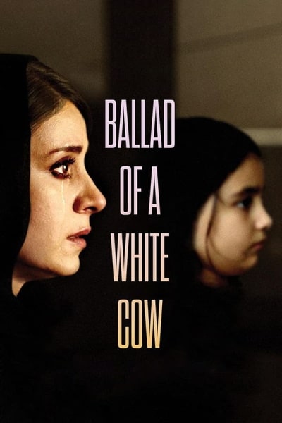 Ballad of a White Cow (Ghasideyeh gave sefid)