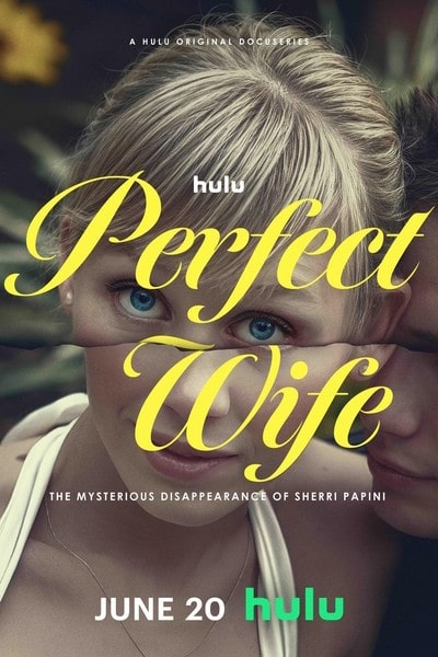 Perfect Wife: The Mysterious Disappearance of Sherri Papini - Season 1