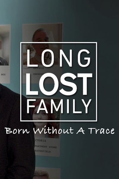 Long Lost Family: Born Without Trace - Season 6