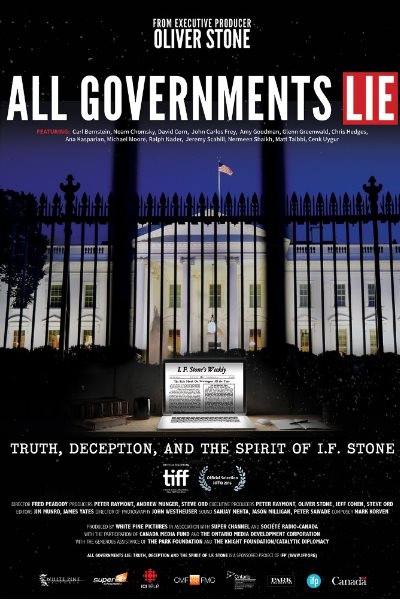 All Governments Lie: Truth, Deception, and the Spirit of I.F. Stone&nbsp;