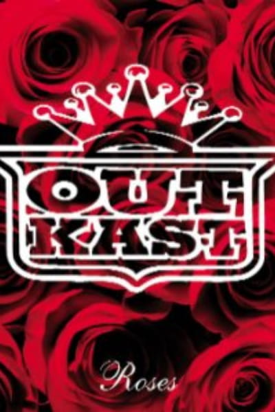 OutKast: Roses
