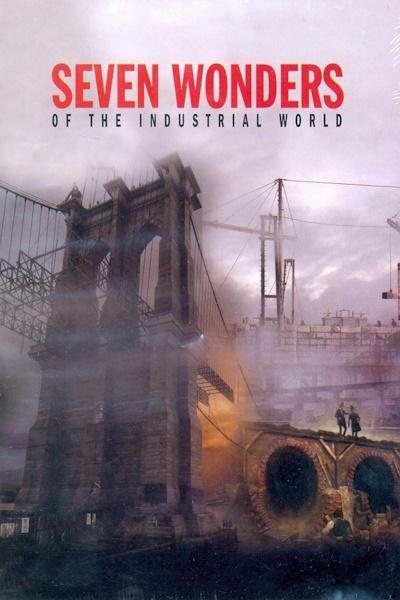 Seven Wonders of the Industrial World - Season 1