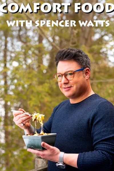 Comfort Food With Spencer Watts - Season 1