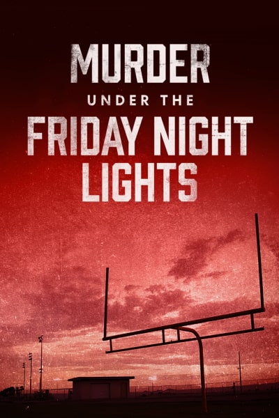 Murder Under the Friday Night Lights - Season 3