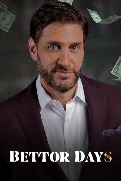 Bettor Days - Season 1