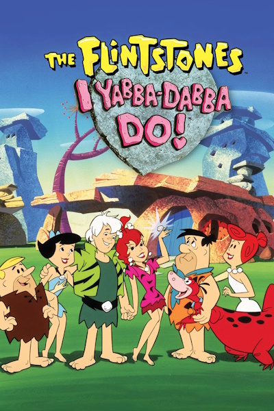 I Yabba Dabba Do