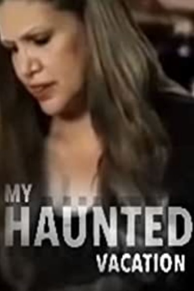 My Haunted Vacation