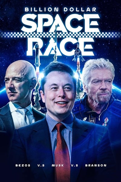 Billion Dollar Space Race Bezos Vs Musk Vs Branson
