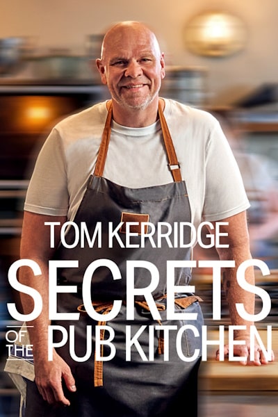 Tom Kerridge: Secrets of the Pub Kitchen - Season 1