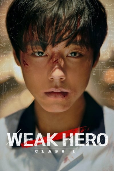Weak Hero Class 1 (Yakanyeongung) - Season 1 [Sub: Eng]