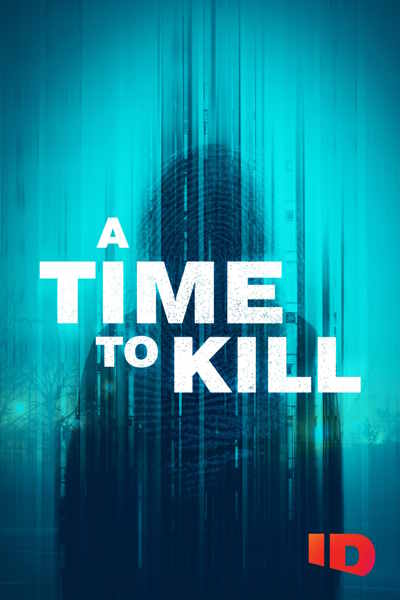 A Time to Kill - Season 3