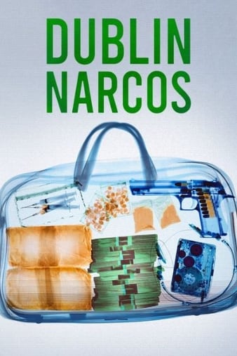 Dublin Narcos - Season 1