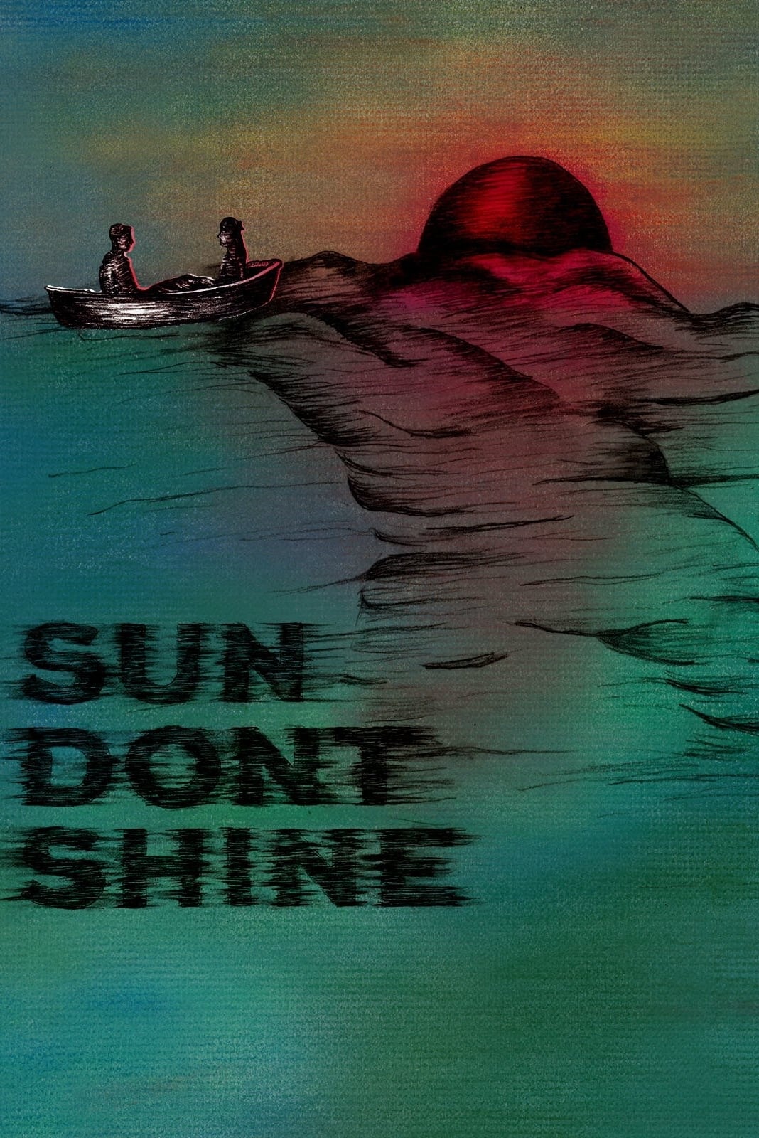 Sun Don`t Shine