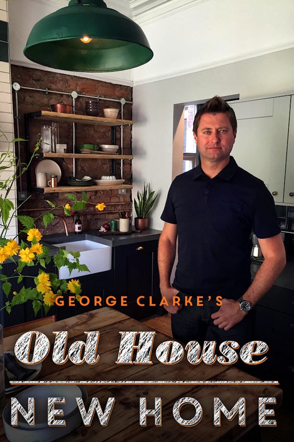 George Clarkes Old House, New Home - Season 2
