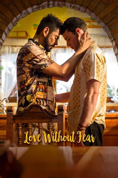 Love Without Fear (Amar sin miedo)