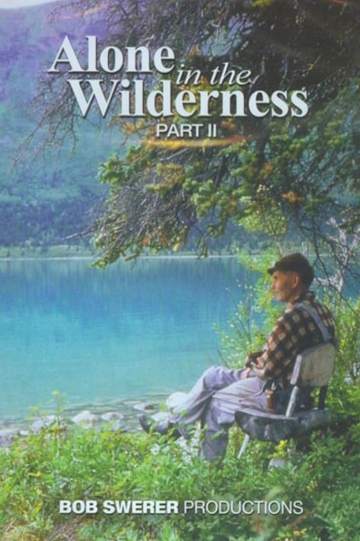 Alone in the Wilderness Part II